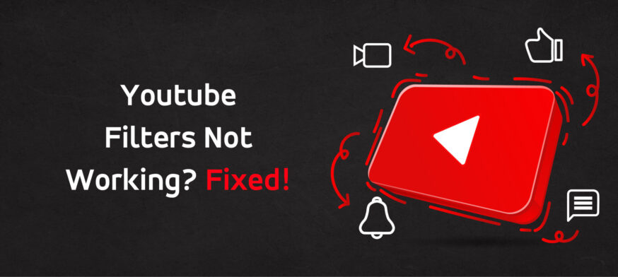 YouTube Filter Not Working? I’ll Show You The Solutions!