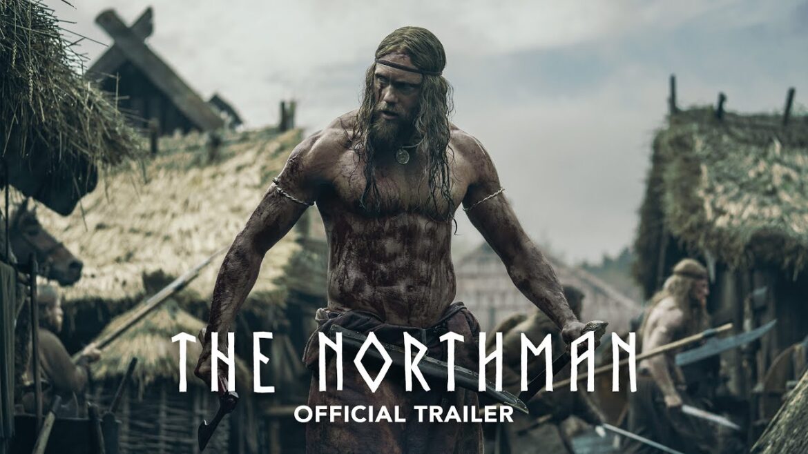 Robert Eggers’ The Northman Trailer
