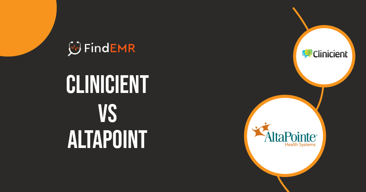 Altapoint Vs Clinicient Insight EMR: Choosing the Best Software