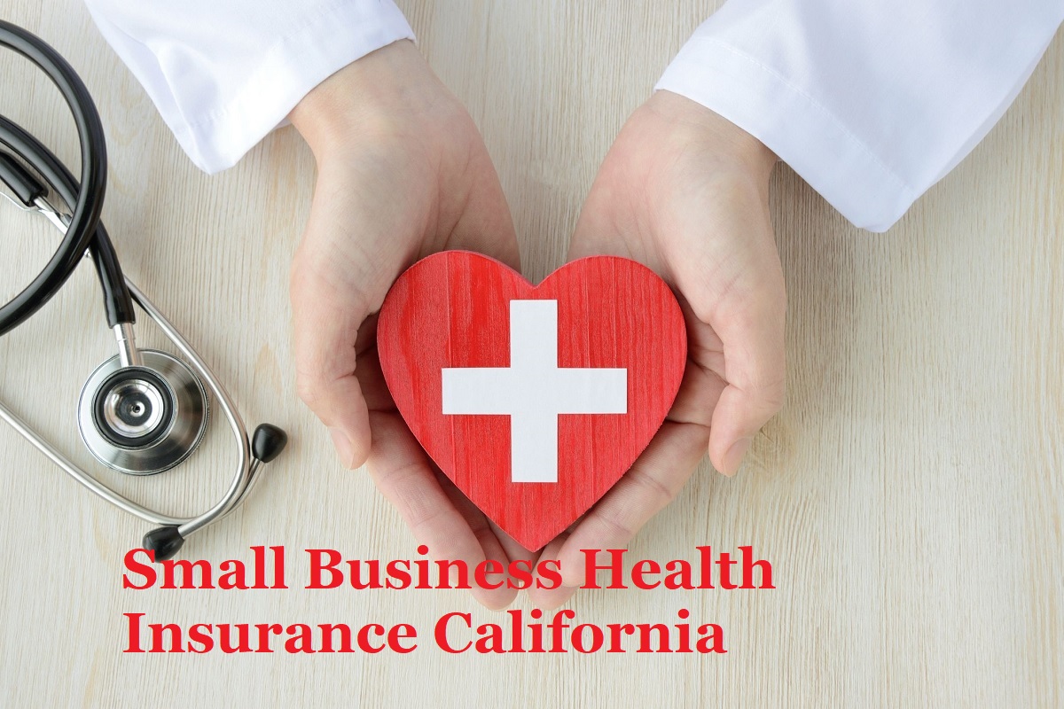 Small Business Health Insurance California
