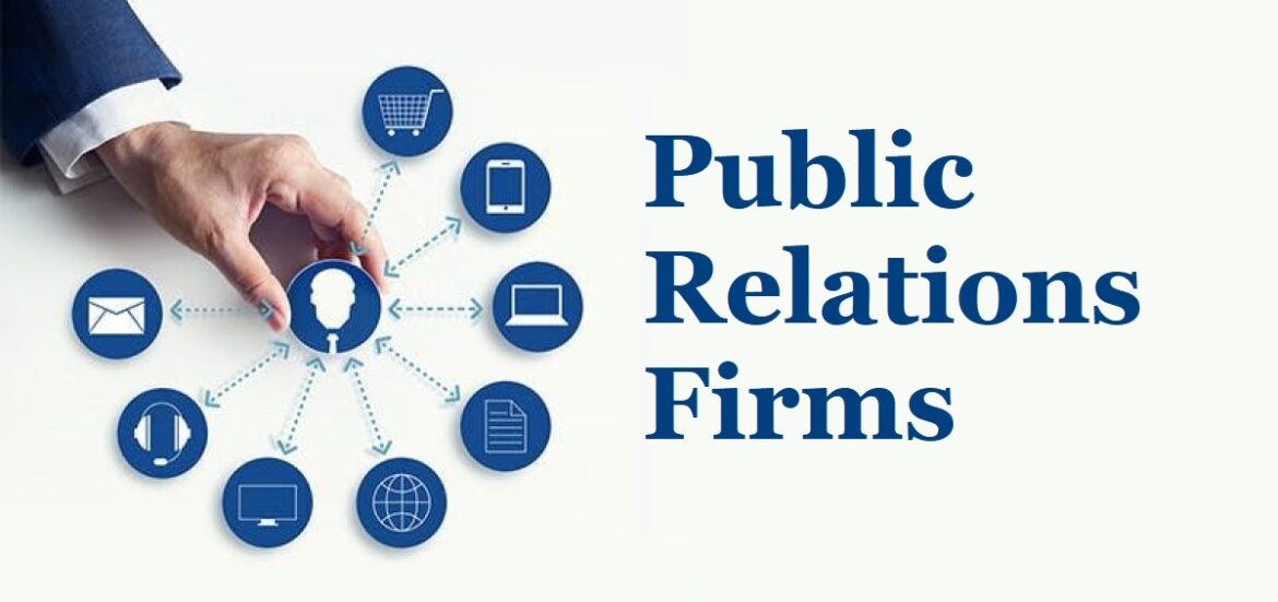 Public Relations Firms Details You Should Know!