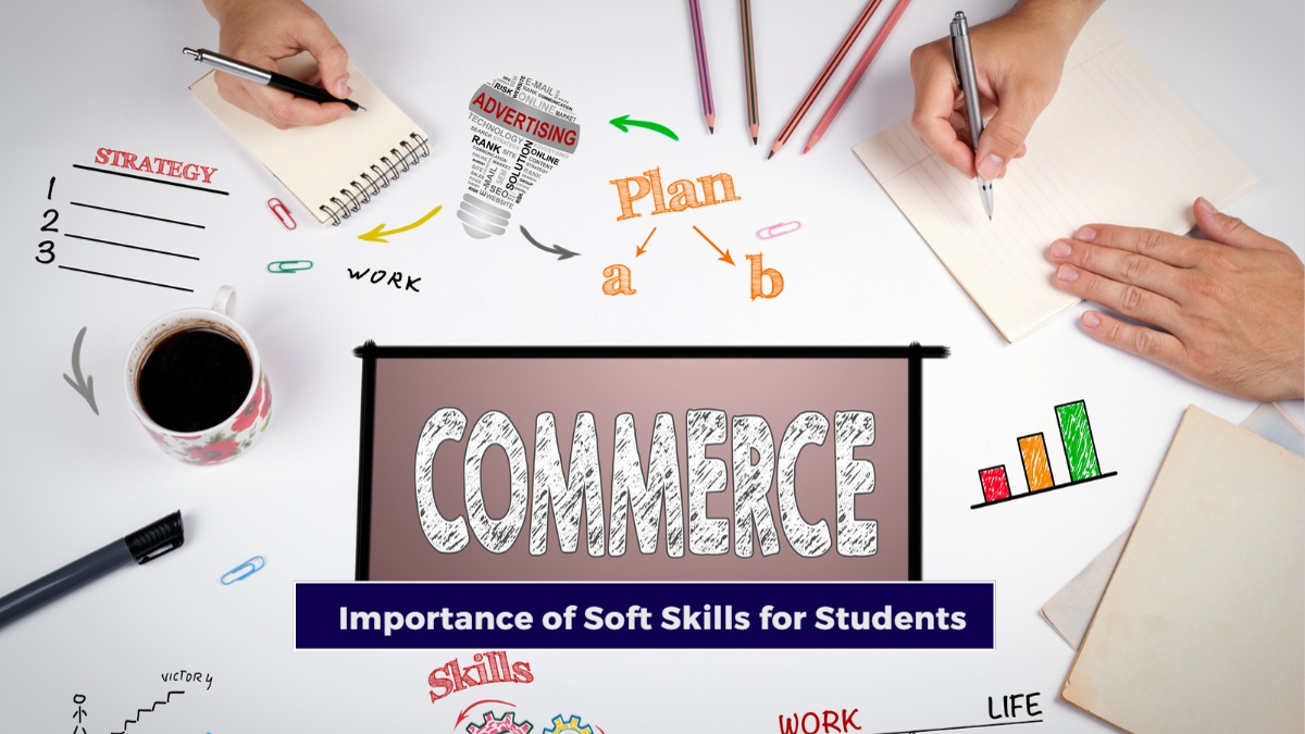 Importance of Soft Skills for Commerce Students