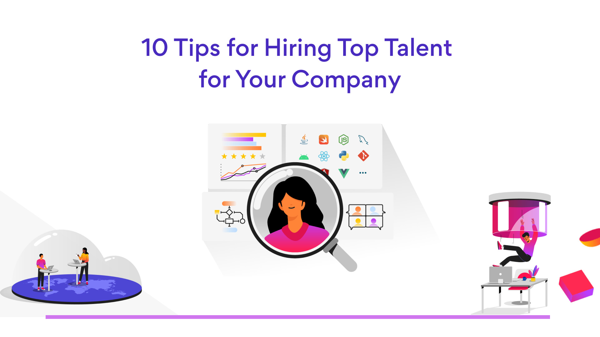 Hiring and Retaining Top Talent: Tips for Small Business Owners