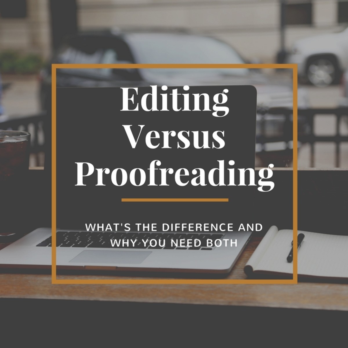 Editing Vs Proofreading: The Difference And Importance Of Both