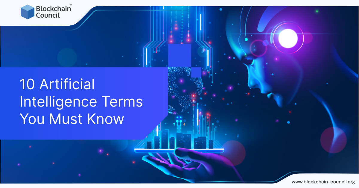 10 Artificial Intelligence Terms You Must Know
