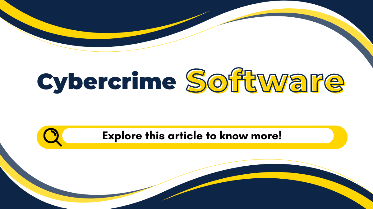 Learn How Cyber Crime Software Provides Protection to Your System