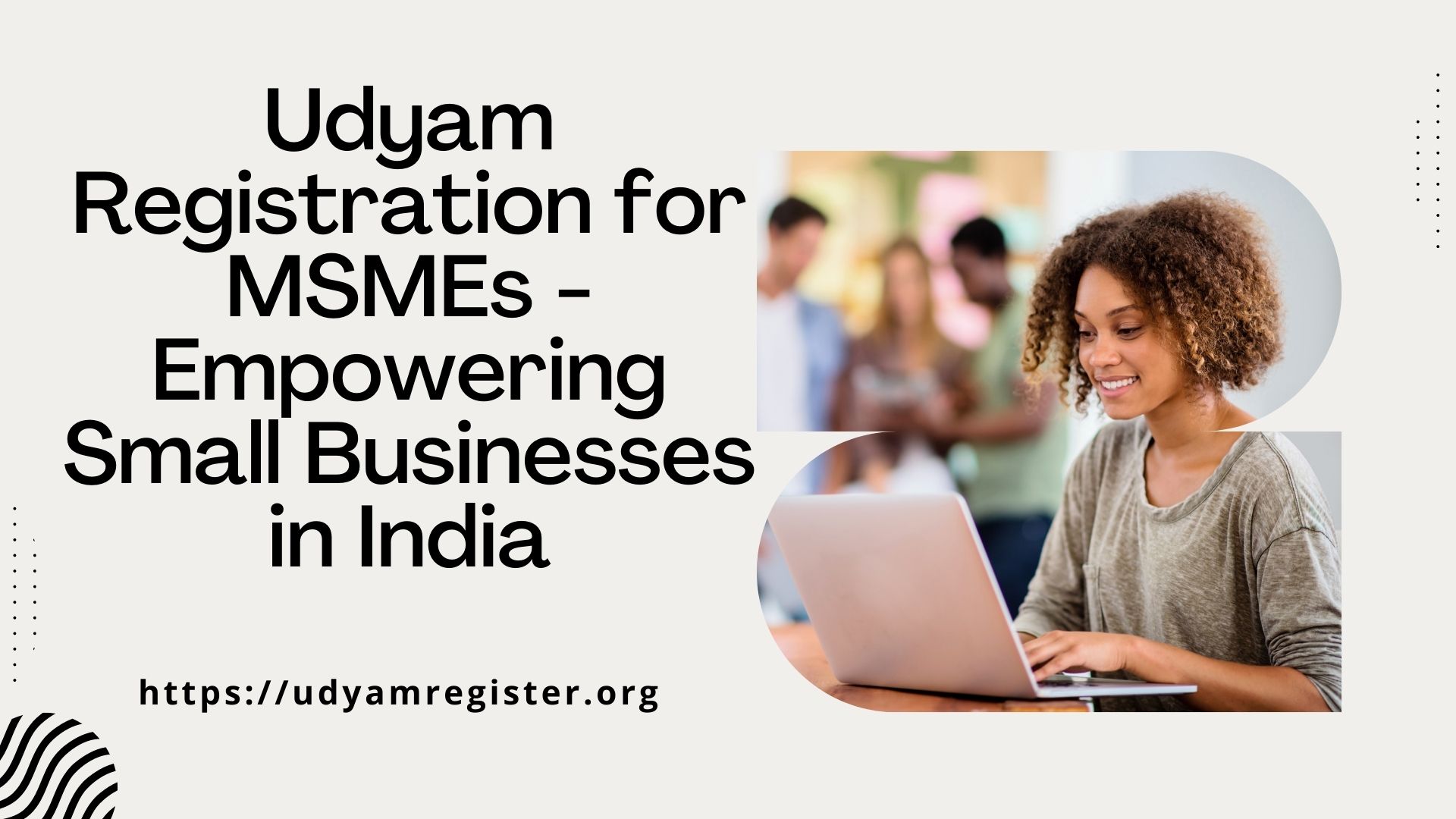 Udyam Registration for MSMEs - Empowering Small Businesses in India
