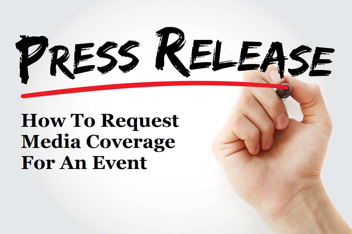 How To Request Media Coverage For An Event
