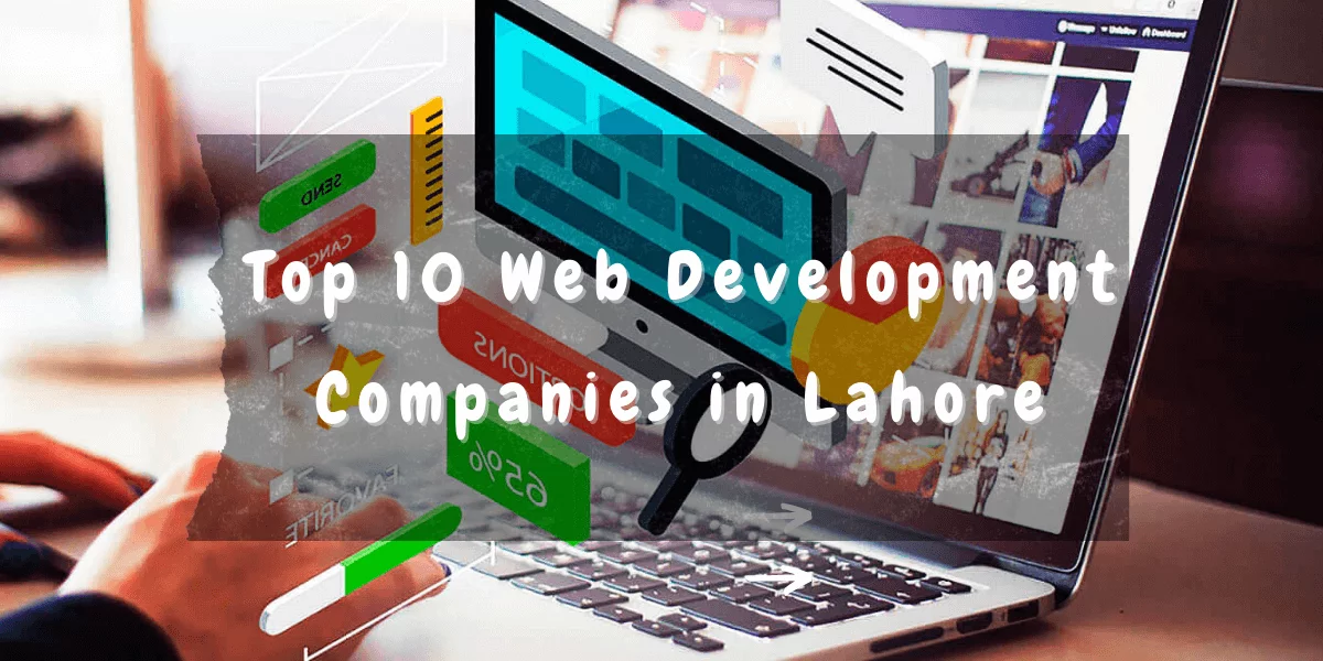 Top 10 Companies for WordPress Development in Lahore