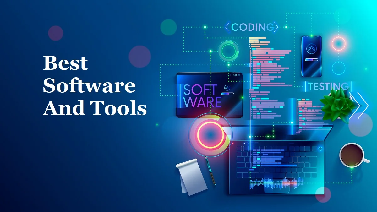 Best Software And Tools